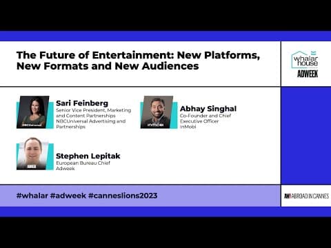 The Future of Entertainment: New Platforms, New Formats, and New Audiences at Cannes Lions 2023
