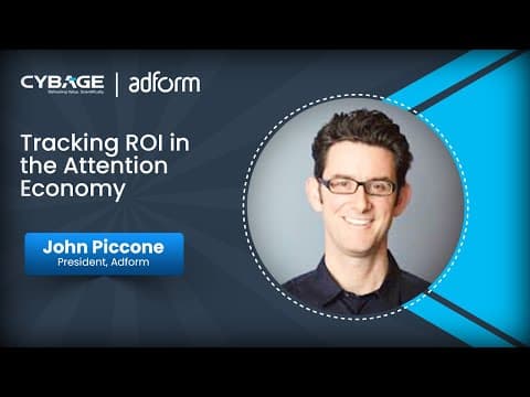 John P & Girish D |  Tracking ROI in the Attention Economy | Cybage CybInCync Podcast