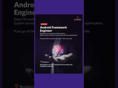 We're hiring an Android Framework Engineer to join our team at Sasken!