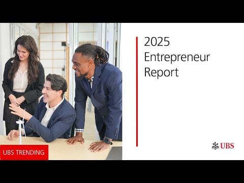 See what's inside the 2025 Entrepreneurs report | UBS Trending