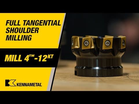 Full Tangential Shoulder Milling Solution – Mill 4™-12KT