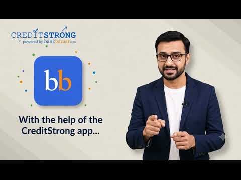 BankBazaar యొక్క CreditStrongతో మీ క్రెడిట్ స్కోర్‌ను మెరుగుపరచుకోండి #TeluguFinanceTips