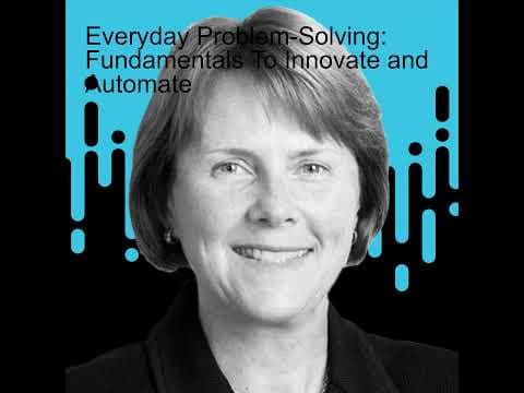 Everyday Problem-Solving: Fundamentals To Innovate and Automate