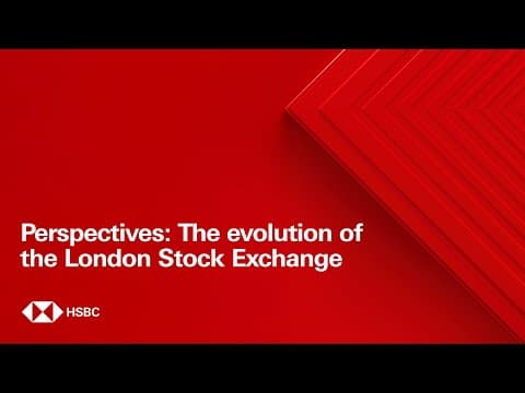 Perspectives: The evolution of the London Stock Exchange