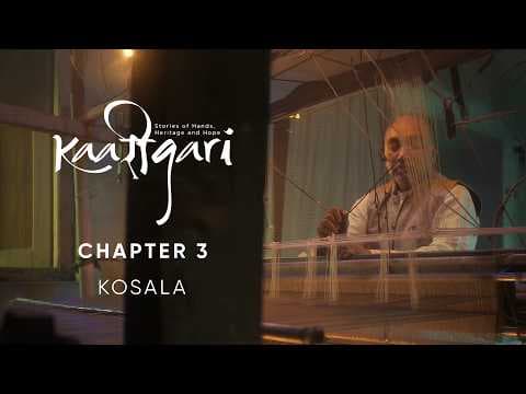 Kaarigari Episode 3 | Timeless Legacy of Kosala Silk | Champa, Chhattisgarh