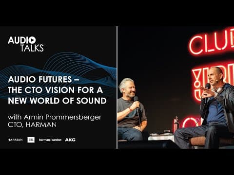 Audio Futures - The CTO Vision For A New World Of Sound - Audio Talks