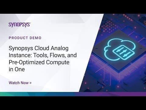 All-in-one EDA tools, flows, pre-optimized compute: Synopsys Cloud Analog Instance | Synopsys