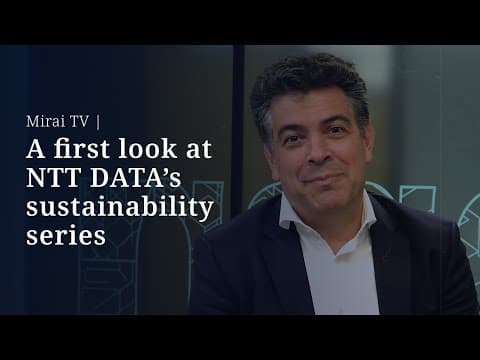 Mirai TV | A first look at NTT DATA’s sustainability series