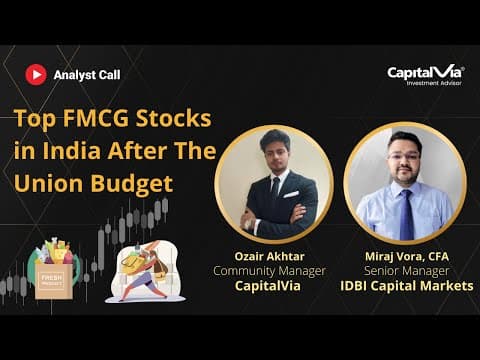 Top FMCG Stocks in India After the Union Budget | Analyst Call EP. 22 | CapitalVia