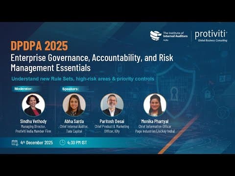DPDPA 2025: Governance, Accountability & Risk Management Essentials | Protiviti IIA Webinar Replay
