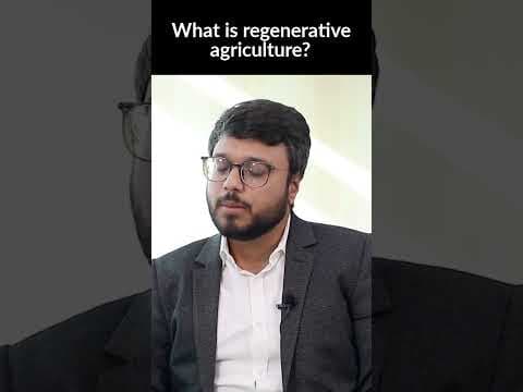 What is regenerative agriculture?