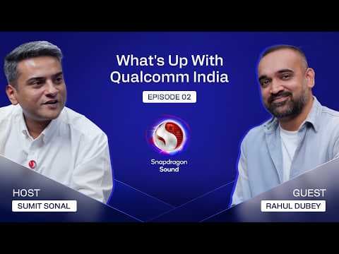 What is Snapdragon Sound | What’s Up With Qualcomm India | Episode 2