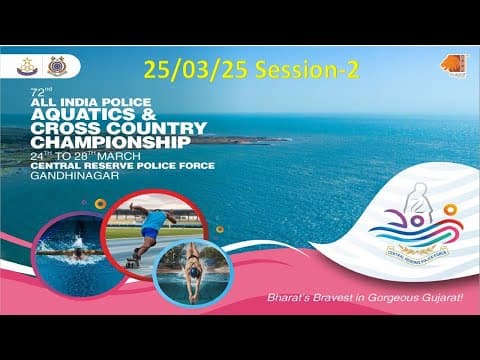 72nd All India Police Aquatic & Cross Country Championship 25/03/25  Session-2