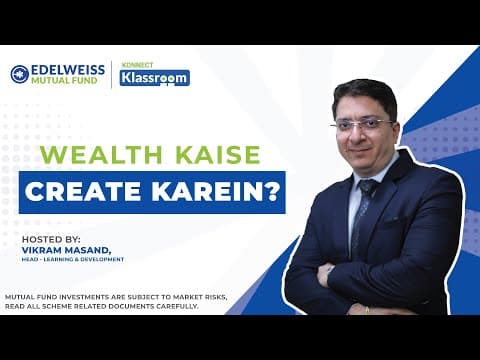 7 Steps To A Successful Investment Journey | Konnect Klassroom | Edelweiss MF