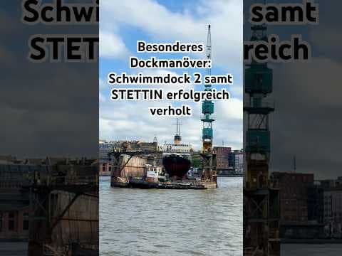 Rheinmetall Naval Systems – Besonderes Dockmanöver: Schwimmdock 2 samt STETTIN erfolgreich verholt