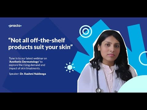 Practo Connect:  Aesthetic Dermatology, why is it growing and is it safe?