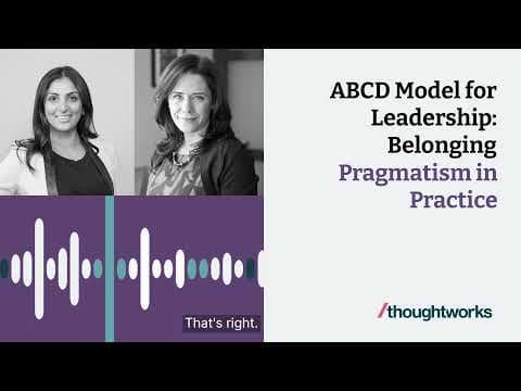 ABCD Model for Leadership: Belonging – Pragmatism in Practice