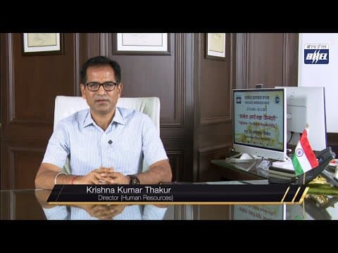 Director (HR), BHEL shares his  insights on how vigilance, ethics & accountability strengthens BHEL.