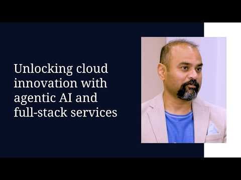 Unlocking cloud innovation with agentic AI and full‑stack services