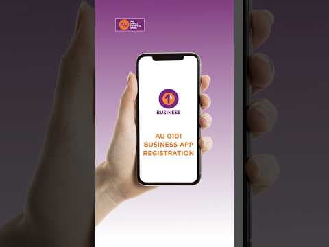 AU 0101 Business App: Entity Registration | Quick & Easy | AU Small Finance Bank