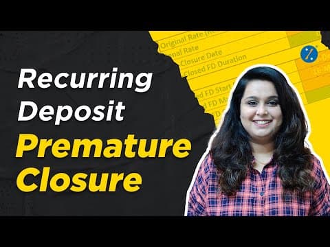 Recurring Deposit (RD) Premature Closure | How to withdraw RD account balance before maturity