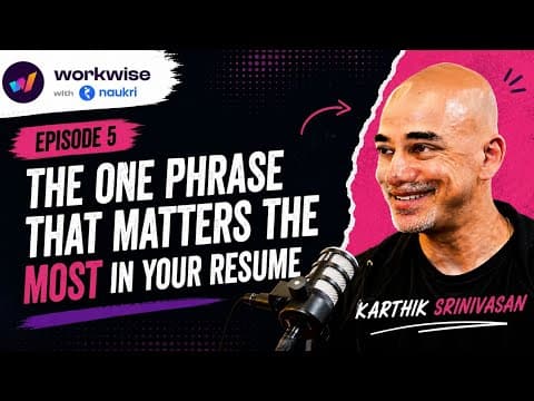 This One Phrase Can Make or Break Your Resume | Workwise ft. Karthik Srinivasan | Ep. 5