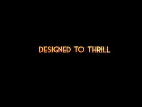 Designed to Thrill - Coming Soon!