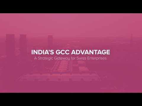 India’s GCC Advantage: A Strategic Gateway for Swiss Enterprises