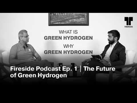 Fireside Podcast Ep. 1 | The Future of Green Hydrogen