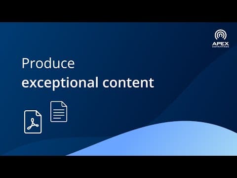 Produce exceptional content