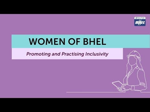 A Film on Women of BHEL – Promising and Practicing Inclusivity