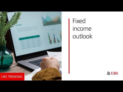 Fixed Income Outlook | UBS Trending