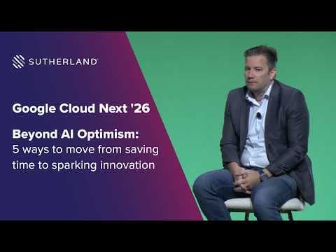 Google Cloud Next 26: Beyond AI Optimism by Doug Gilbert