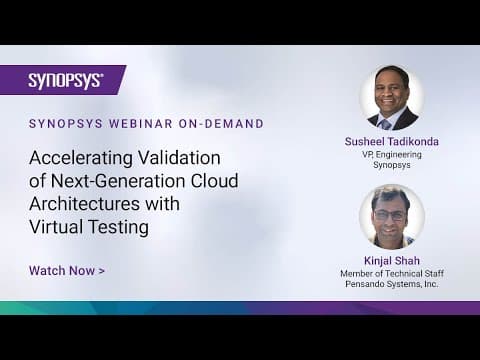 Accelerating Validation of Next-Generation Cloud Architectures with Virtual Testing | Synopsys