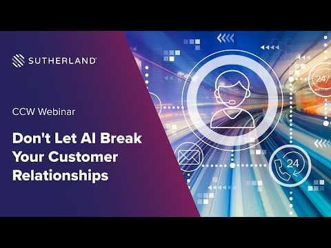 CCW Webinar: Don't let AI break your customer relationships