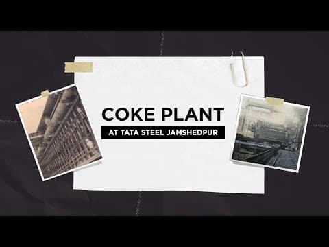 Tata Steel | Coke Plant | Heritage Story
