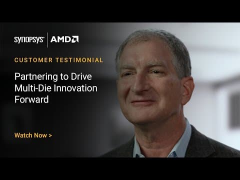 Synopsys & AMD: Partnering to Drive Multi-Die Innovation Forward | Synopsys