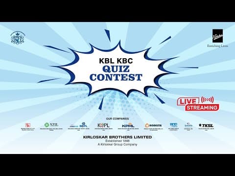 Kirloskar Brothers Limited: KBL KBC Quiz Live Stream