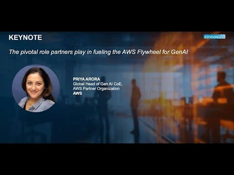 Pivotal Role of Partners in Fueling AWS Flywheel for GenAI ft. Priya Arora | Keynote