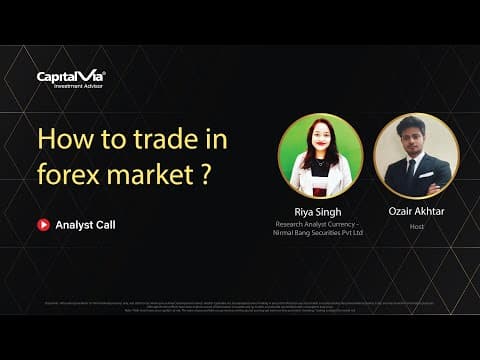 How to Trade in Forex Market | Analyst Call | Episode 15 | CapitalVia