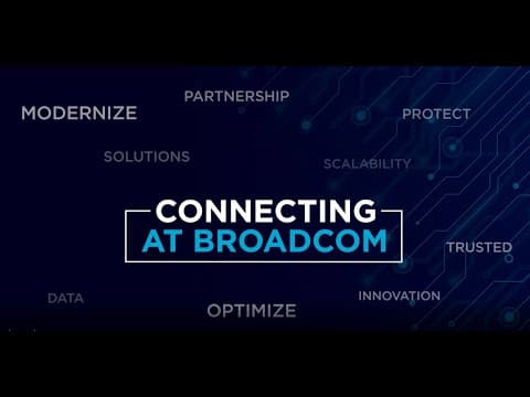 Broadcom: We Connect Everything