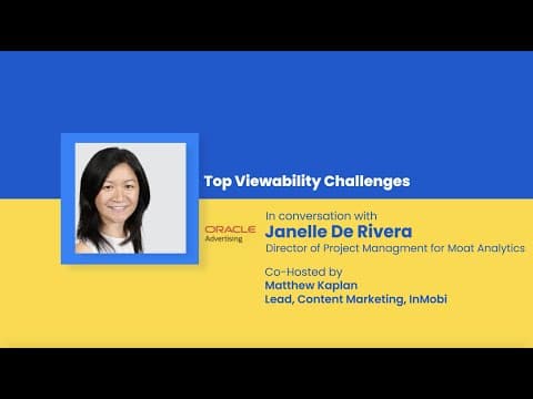 Top Viewability Challenges: Q&A With Oracle Moat’s Janelle De Rivera [#MobileMonday Video]