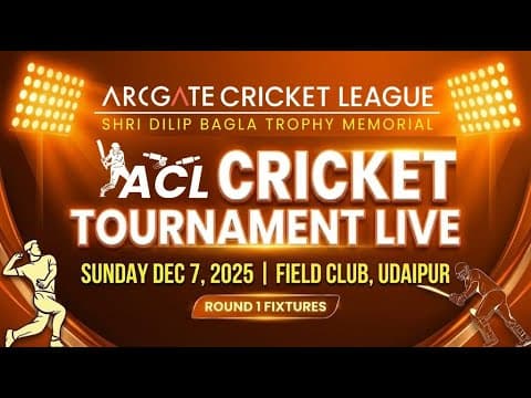 ACL 2025 (Late Shri Dilip Bagla Memorial Trophy)