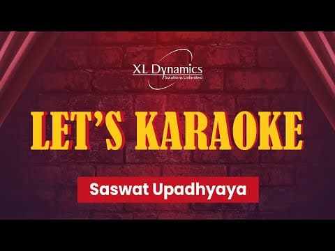 Let's Karaoke - with Saswat Upadhyaya