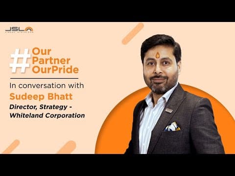 Our Partner, Our Pride | Mr Sudeep Bhatt | Jindal Stainless