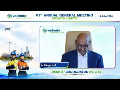 Chairman Anil Agarwal's Address at the 61st Annual General Meeting of Vedanta Limited