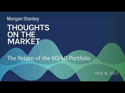 The Return of the 60/40 Portfolio