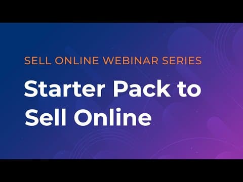 Webinar: Starter Pack to Sell online