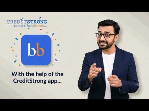 BankBazaar के CreditStrong के साथ अपना Credit Score सुधारें #HindiFinanceTips