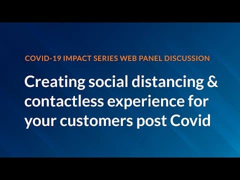 Web Panel:Creating social distancing & contactless experience for your customers post Covid